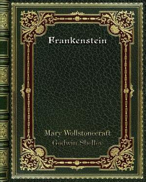 Frankenstein by Mary Shelley