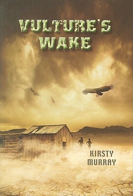 Vulture's Wake by Kirsty Murray