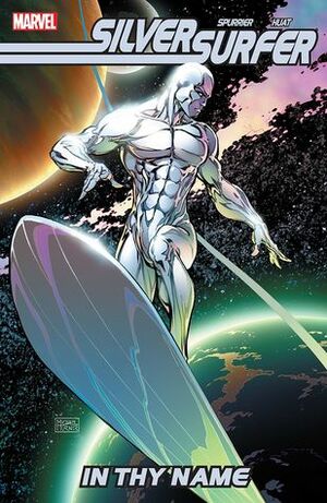 Silver Surfer: In Thy Name by Tan Eng Huat, Simon Spurrier