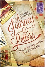 A Journey of Letters: Lifetime Weavings of Faith and Friendship by Julie Capp, Judy Larson
