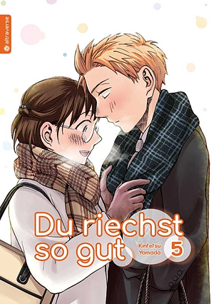 Du riechst so gut, Band 05 by Kintetsu Yamada