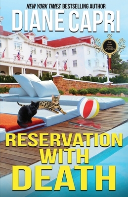 Reservation with Death: A Park Hotel Mystery by Diane Capri