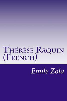 Thérèse Raquin (French) by Émile Zola