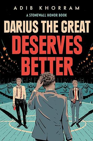 Darius The Great Deserves Better by Adib Khorram