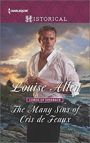 The Many Sins of Cris de Feaux by Louise Allen