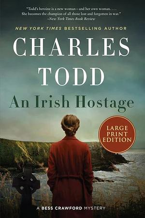 An Irish Hostage by Charles Todd