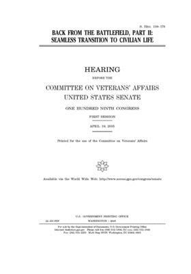Back from the battlefield, part II: seamless transition to civilian life by Committee On Veterans (senate), United States Senate, United States Congress