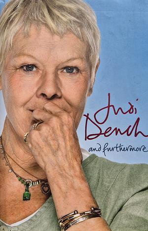 And Furthermore by Judi Dench