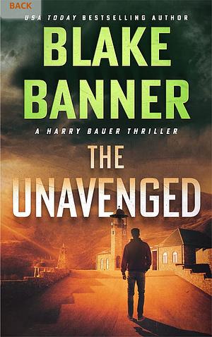 The Unavenged by Blake Banner