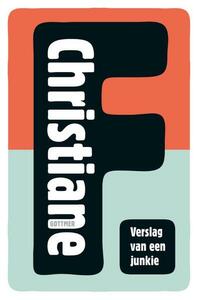 Christiane F. by Christiane Vera Felscherinow, Kai Hermann, Horst Rieck