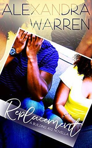 Replacement: A Building 402 Novella by Alexandra Warren