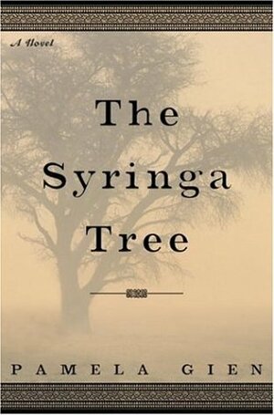 The Syringa Tree by Pamela Gien