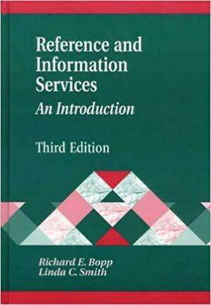 Reference And Information Services: An Introduction by Richard E. Bopp