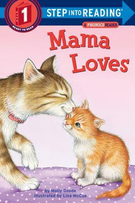 Mama Loves by Molly Goode