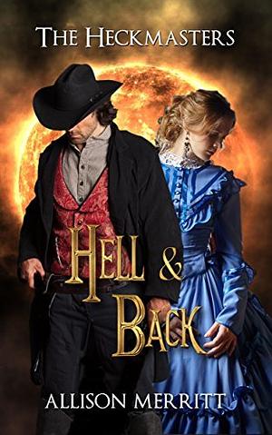Hell and Back by Allison Merritt