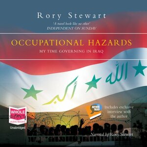 The Prince of the Marshes: And Other Occupational Hazards of a Year in Iraq by Rory Stewart