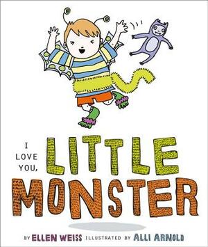 I Love You, Little Monster by Ellen Weiss