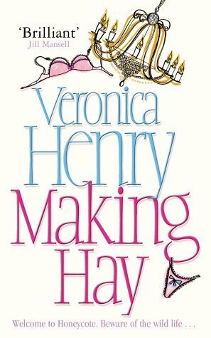 Making Hay by Veronica Henry