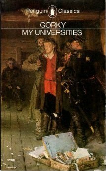 My Universities by Ronald Wilks, Maxim Gorky