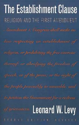 Establishment Clause by Leonard W. Levy