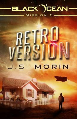 Retro Version: Mission 6 by J.S. Morin