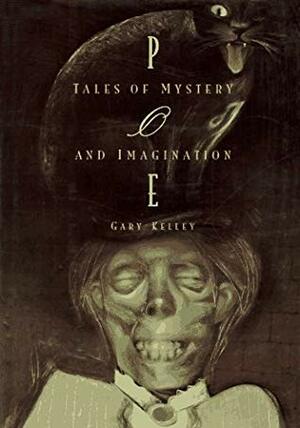 Tales of Mystery and Imagination (Illustrated) by Edgar Allan Poe, Gary Kelley