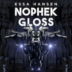 Nophek Gloss by Essa Hansen