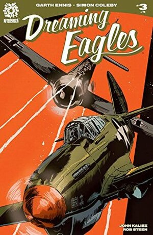 Dreaming Eagles #3 by Simon Coleby, Garth Ennis, Francesco Francavilla, John Kalisz