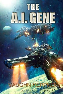 The A.I. Gene by Vaughn Heppner