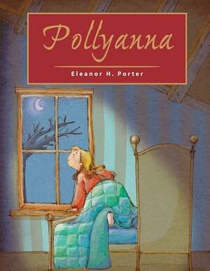 Pollyanna by Eleanor H. Porter