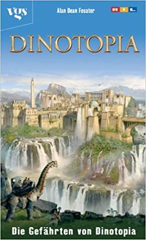 Die Gefährten von Dinotopia by Alan Dean Foster