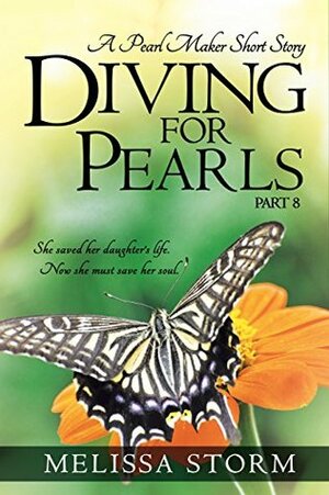 Diving for Pearls, Part 8 by Melissa Storm
