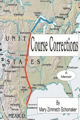 Course Corrections by Mary Zimmeth Schomaker