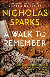 A Walk to Remember by Nicholas Sparks