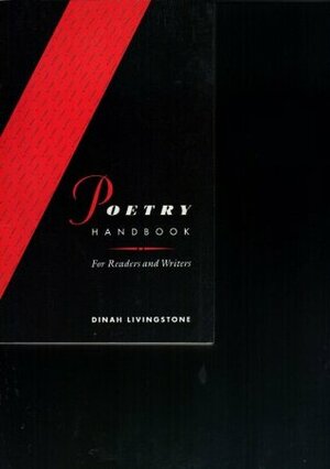 Poetry Handbook: For Readers and Writers by Dinah Livingstone