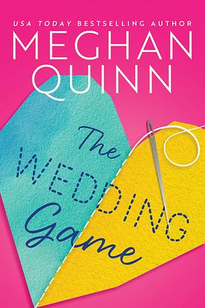 The Wedding Game by Meghan Quinn