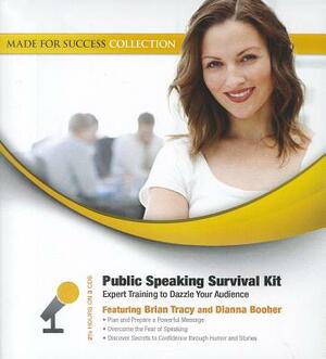 Public Speaking Survival Kit: Expert Training to Dazzle Your Audience by 