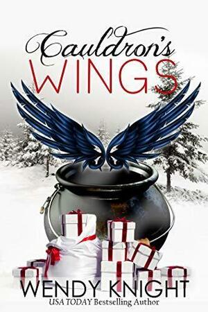 Cauldron's Wings by Wendy Knight, Wendy Knight