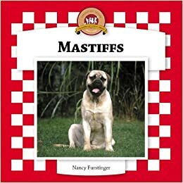 Mastiffs by Nancy Furstinger