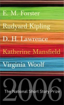 The National Short Story Prize (Short Stories) by Rose Tremain, Rana Dasgupta, James Lasdun, Michel Faber, William Trevor