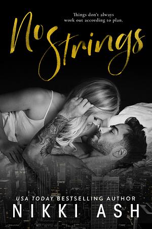 No Strings by Nikki Ash