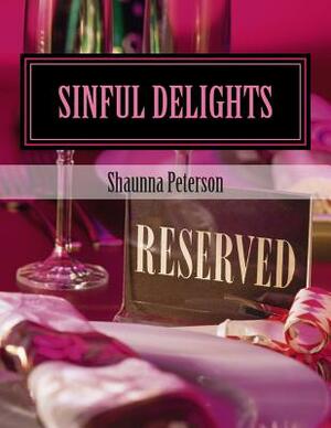 Sinful Delights by Shaunna Peterson