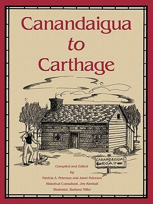 Canandaigua to Carthage by Patricia A. Peterson, Janet Peterson