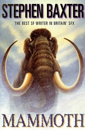 Mammoth by Stephen Baxter
