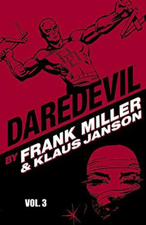 Daredevil by Frank Miller & Klaus Janson, Vol. 3 by Frank Miller