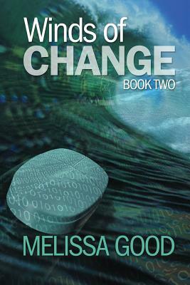 Winds of Change - Book Two by Melissa Good