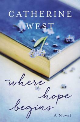 Where Hope Begins by Catherine West