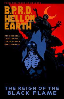 B.P.R.D. Hell on Earth, Vol. 9: The Reign of the Black Flame by Mike Mignola, James Harren