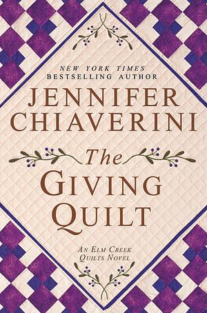 The Giving Quilt by Jennifer Chiaverini