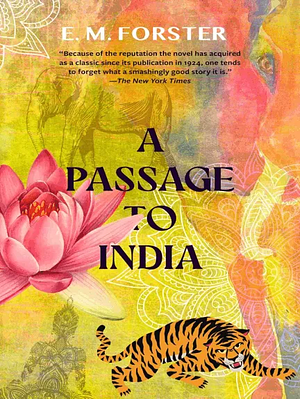 A Passage to India by E.M. Forster